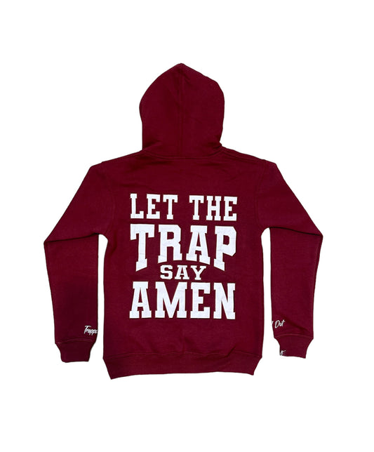 "Let The Trap Say Amen" Hoodie